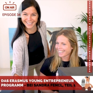 Podcast-Episode 34: Das Erasmus Young Entrepreneur-Programm bei Sandra Fencl