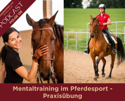 Mentaltraining im Pferdesport Praxisübung | Sandra Fencl | Podcast | Pferdepodcast | #weilwissenschützt