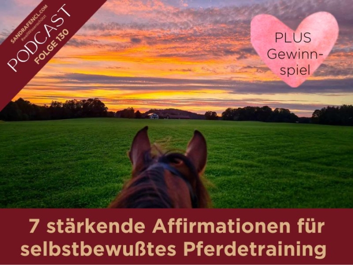 7 bestärkende Affirmationen für selbstbewusstes Pferdetraining