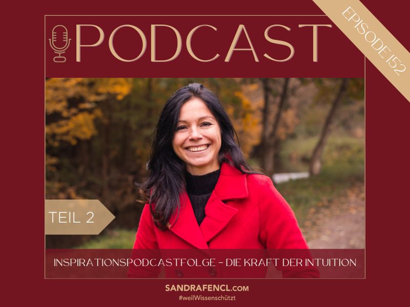 Inspirationspodcastfolge - Teil 2 - Die Kraft der Intuition