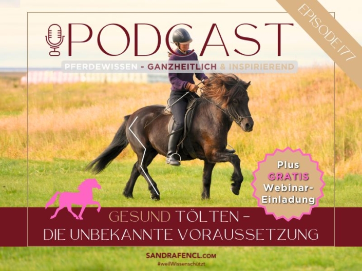 Podcastfolge 177 -GESUND Tölten – die unbekannte Voraussetzung
